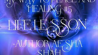 MY WAY TO PEACE AND HEALING #5 BY AUTHOR AESHA SHAH