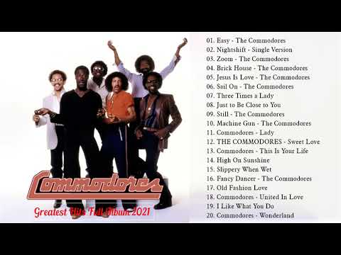 Best Song Of The Commodores - The Commodores Greatest Hist Full Album 2021