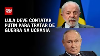 Vídeo: Guerra na Ucrânia: Lula planeja nova ligação para Vladimir Putin | CNN 360°