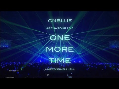 CNBLUE Arena Tour 2013 ~ One More Time ~ DVD