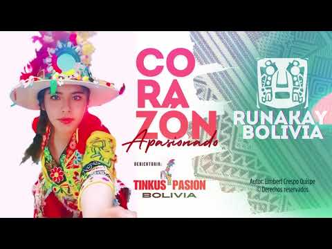 RUNAKAY BOLIVIA - Corazón Apasionado
