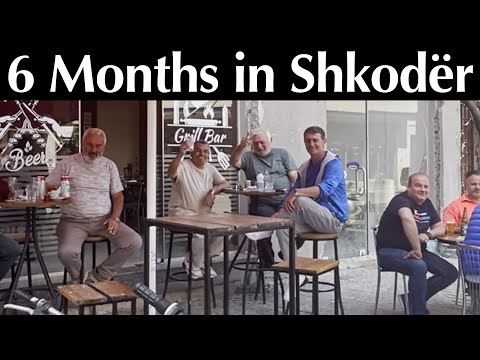 Can You Believe It?! We've Been in Shkodër, Albania for 6 months! #expatlife #livingabroad