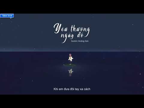 Yêu Thương Ngày Đó - lyrics - Soobin Hoàng Sơn