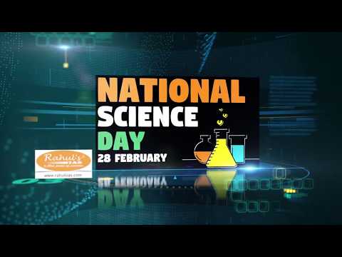 National Science Day | 28 Feb 2020 | Rahul's IAS