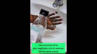 Easy Way to Remove Henna Paste from Hands without spoiling stain development #Hennapaste #Hennastain