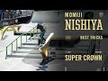 Momiji Nishiya SLS Super Crown | Best Tricks