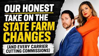 456. Our Honest Take on the State Farm Changes (And Every Carrier Cutting Commissions)