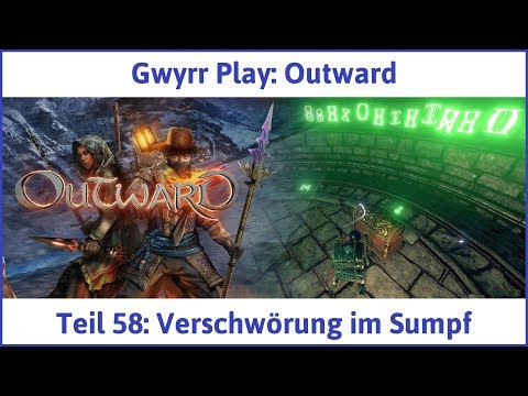 Outward Teil 58: Verschwörung im Sumpf - Let's Play|Deutsch