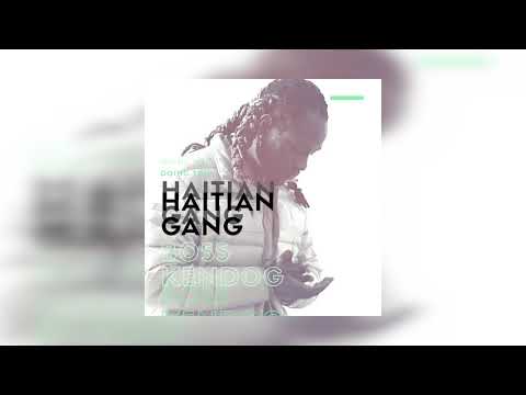 Doing Ten x Boss Kendog - Haitian Gang