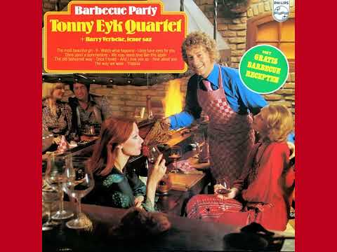 Tonny Eyk Quartet + Harry Verbeke ----  Once I Loved /O Amor En Paz