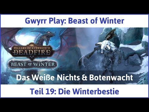 Beast of Winter deutsch Pillars of Eternity 2 Teil 19 - Die Winterbestie Let's Play