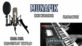 Download lagu MUNAFIK - IKKE NURJANAH KARAOKE KOPLO NADA PRIA mp3 Download lagu MUNAFIK - IKKE NURJANAH KARAOKE KOPLO NADA PRIA mp3