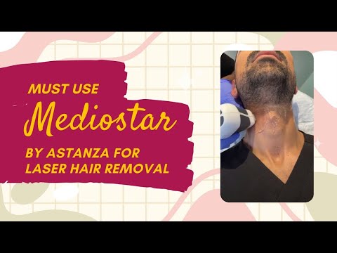 MUST USE MEDIOSTAR BY ASTANZA FOR LASER HAIR REMOVAL |...