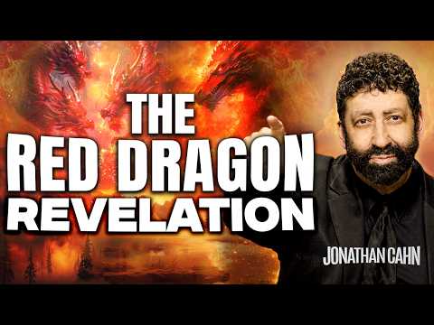 The Red Dragon Revelation & the End Times | Jonathan Cahn Sermon