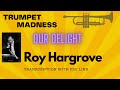 Our Delight -- Roy Hargrove Solo
