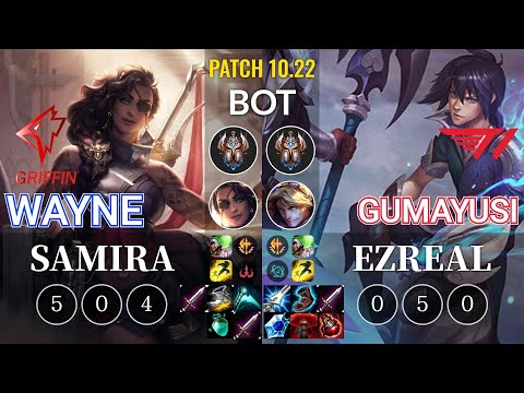 GRF Wayne Samira vs T1 Gumayusi Ezreal Bot - KR Patch 10.22