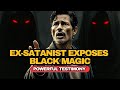 ️ Former SATAN WORSHIPER Exposes The Deadly Reality Of BLACK MAGIC SHOKING TESTIMONY