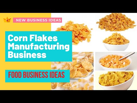 , title : 'Corn Flakes Manufacturing Business | Food  Business Ideas'