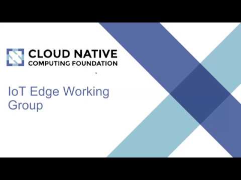 Webinar: Introducing Kubernetes IoT Edge working group