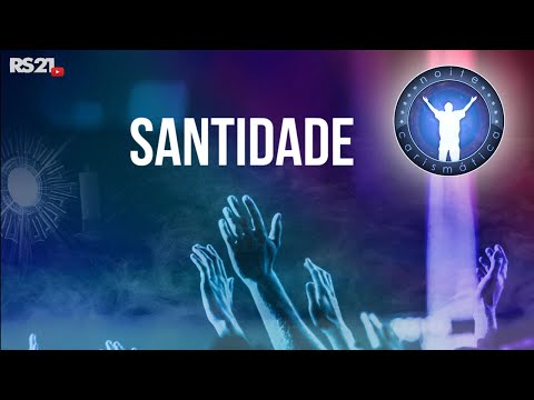 Noite Carismática | Santidade | Rede Século 21