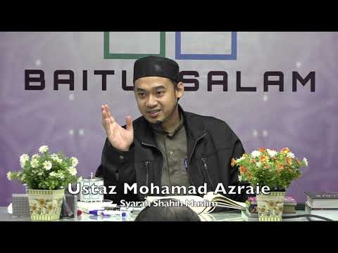 20200303 Ustaz Mohamad Azraie : Syarah Shahih Muslim