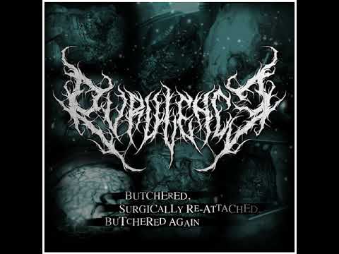 Purulence - Butchered, Surgically Re​-​Attached, Butchered Again (Full Album)