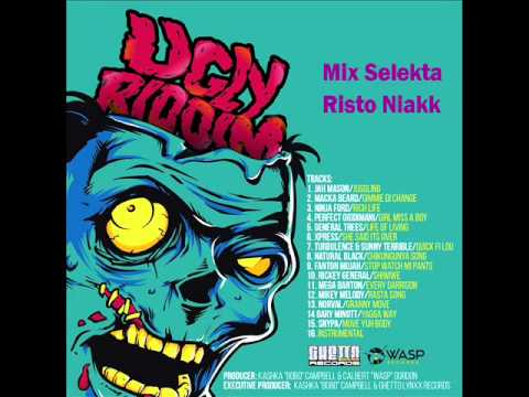 Ugly Riddim Mix S Risto Niakk