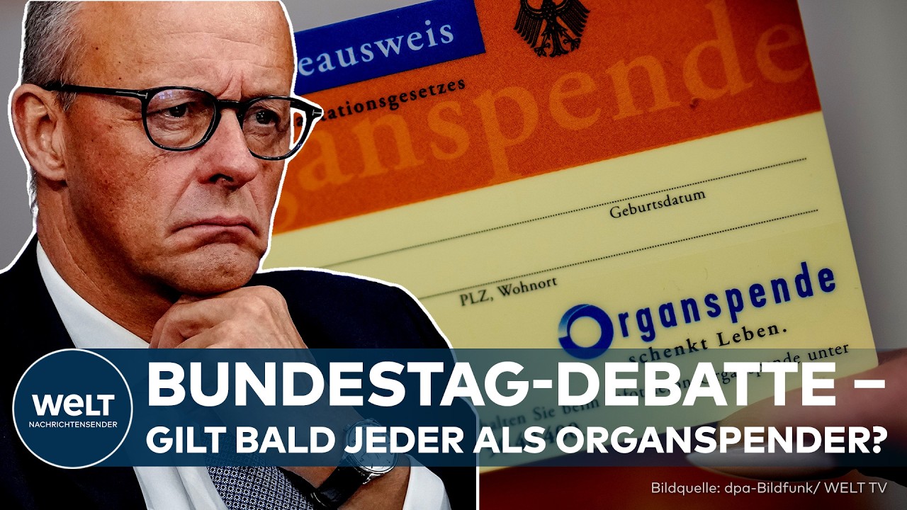 ORGANSPENDE IN DEUTSCHLAND: Soll künftig jeder automatisch als Spender gelten? Bundestag debattiert