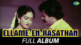Ellame En Rasathan - Full Album  Raj Kiran Sangeet
