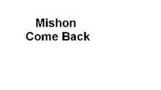 Mishon - Come Back