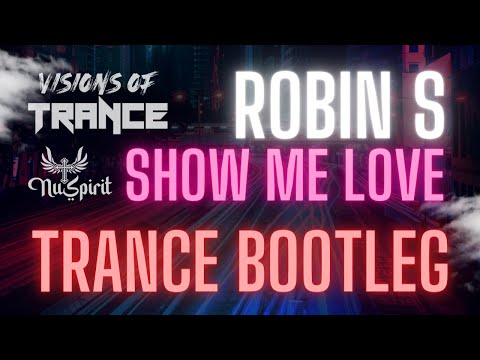 Robin S - Show Me Love VS Igor S - Airforce One (ONE LOVE - NuSpirit & AK Mash Up) [TRANCE BOOTLEG]