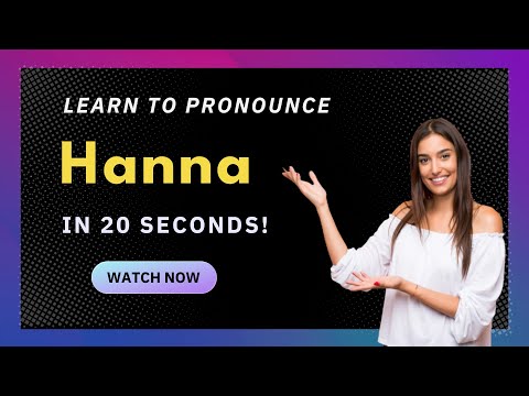 How to Pronounce Hanna (US/American Pronunciation) with Audio and Phonetic Spelling