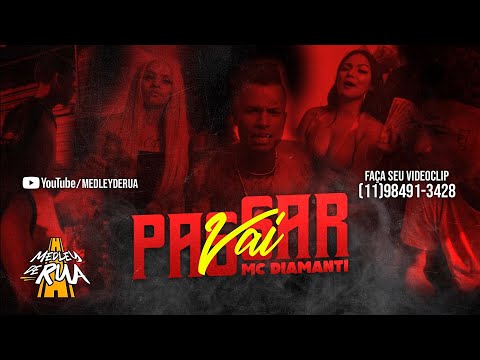 MC Diamanti - Vai Passar (Video Clipe) Medley de Rua