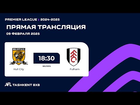 🟣 AFL England | Premier league | 16-tur Hull City - Fulham