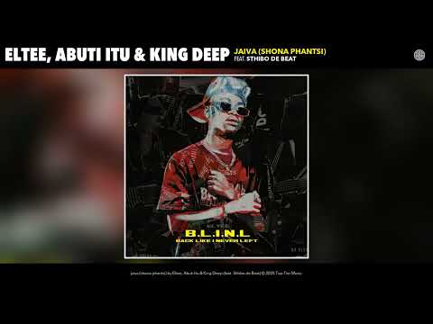 Eltee, Abuti Itu & King Deep - jaiva (shona phantsi) (Official Audio)(feat. Sthibo de Beat)