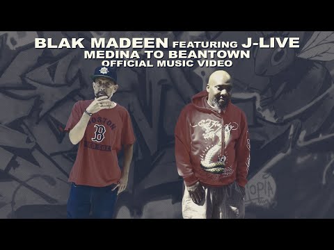 BLAK MADEEN featuring J-LIVE "Medina to Beantown" Official Video