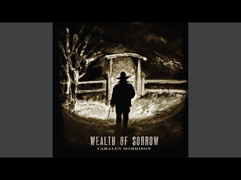 Wealth of Sorrow