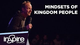 Mindsets of Kingdom People | Pastor James Macpherson