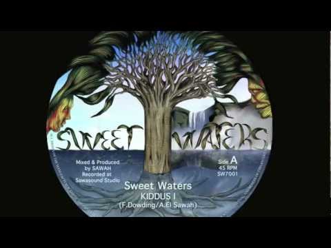 Kiddus I - Sweet Waters  7"