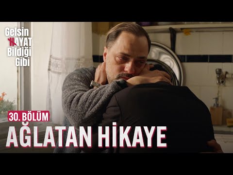 Yaver ve Sadi'nin Ağlatan Hikayesi - Gelsin Hayat Bildiği Gibi (30. Bölüm)