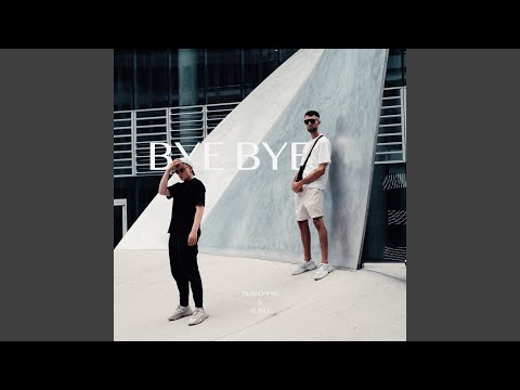 Bye Bye
