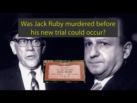 Was Jack Ruby murdered before his new trial could be conducted in the JFK assassination?