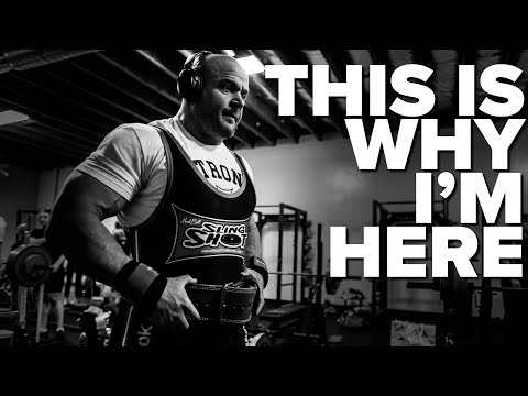 This Is Why I'm Here - Powerlifting Motivation ft. Mark Bell