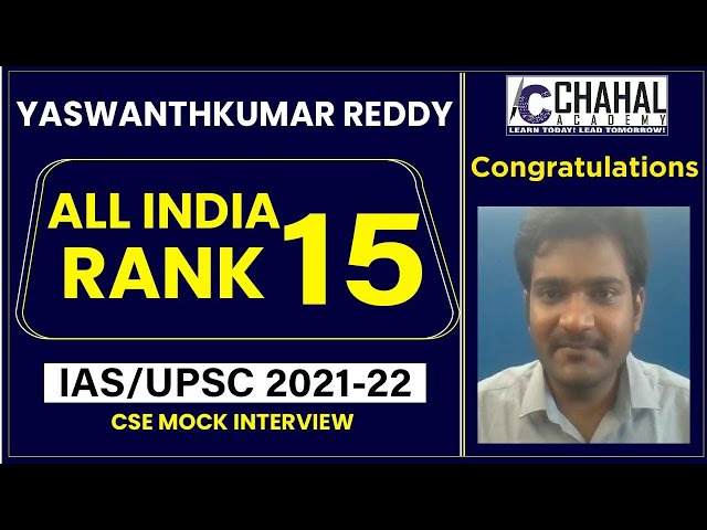 C YASWANTHKUMAR REDDY | All India Rank-15 | IAS/UPSC Topper Interview UPSC CSE 2021-22 Result