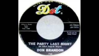 DON BRANDON  THE PARTY LAST NIGHT