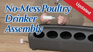 No Mess Poultry Drinker Assembly - Updated