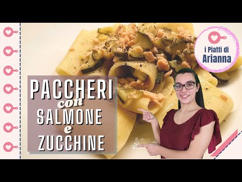PACCHERI con SALMONE e ZUCCHINE