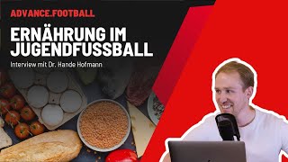 E 89 | CLASSIC: Ernährung im Jugendfußball // Interview mit Dr. Hande Hofmann (T