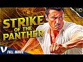 STRIKE OF THE PANTHER | EXCLUSIVE KUNG FU ACTION FULL MOVIE IN ENGLISH | V MOVIES