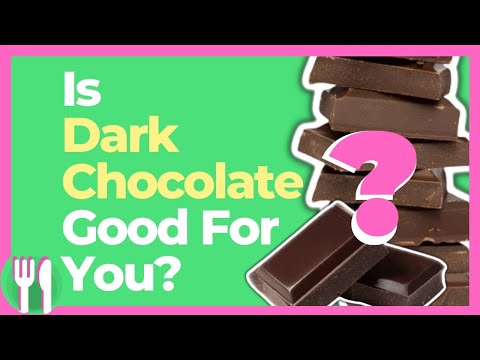 Is Dark Chocolate Good For You? Health Benefits & Nutrition REVEALED